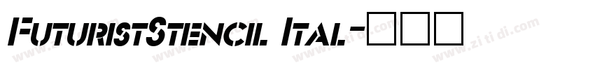 FuturistStencil Ital字体转换
